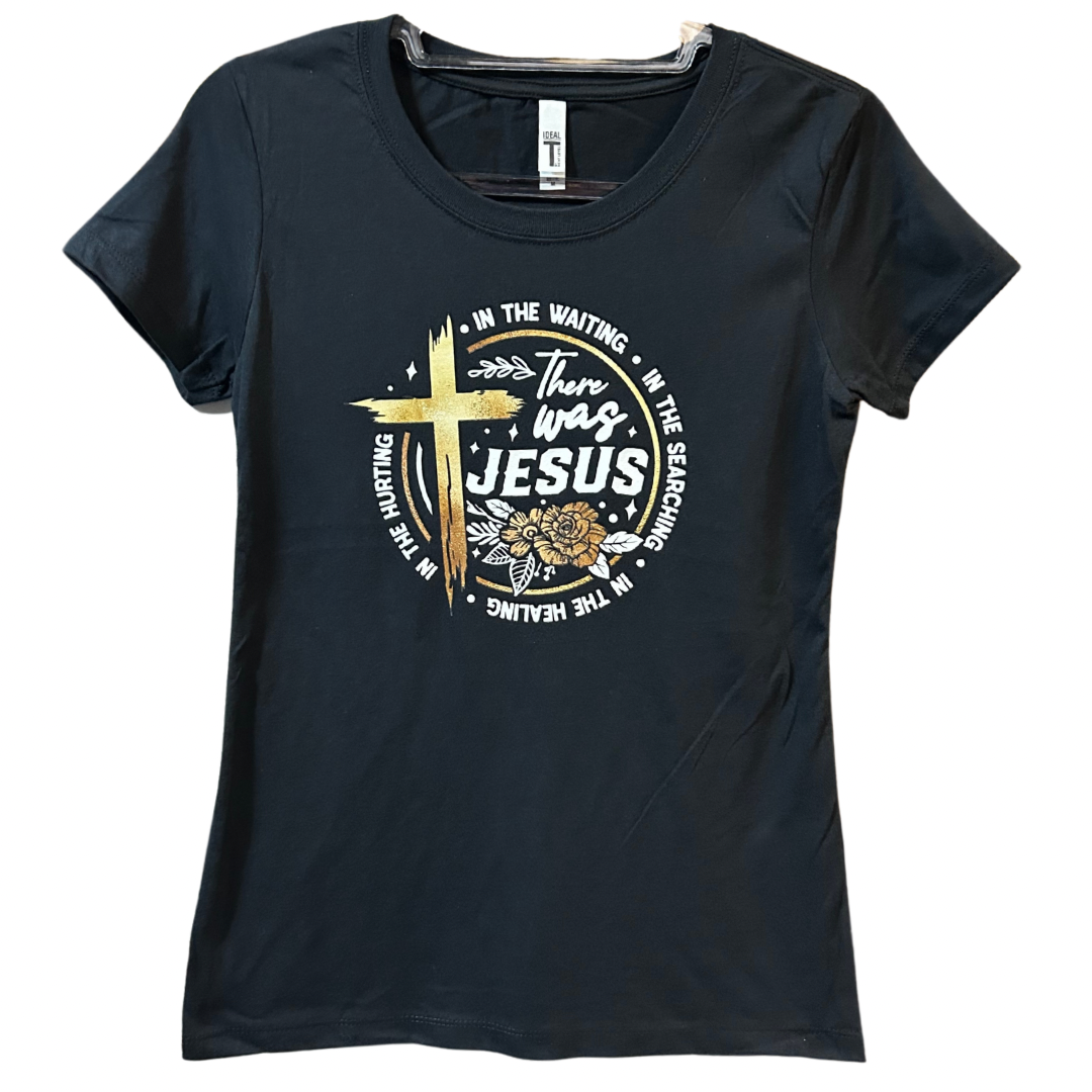 There was Jesus Black T-shirt 