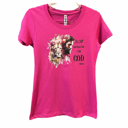 “Be Still and Know that I am God” Fuchsia T-shirt