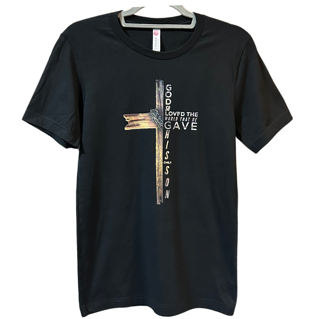 “God so Loved the World that he Gave his only Son” John 3:16 Black T-shirt